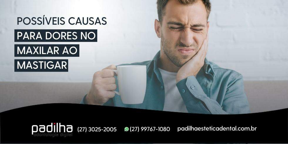 1670261421_Possíveis-Causas-Para-Dores-no-Maxilar-ao-Mastigar
