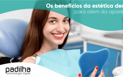 Os Benefícios da Estética Dental: Para Além da Aparência